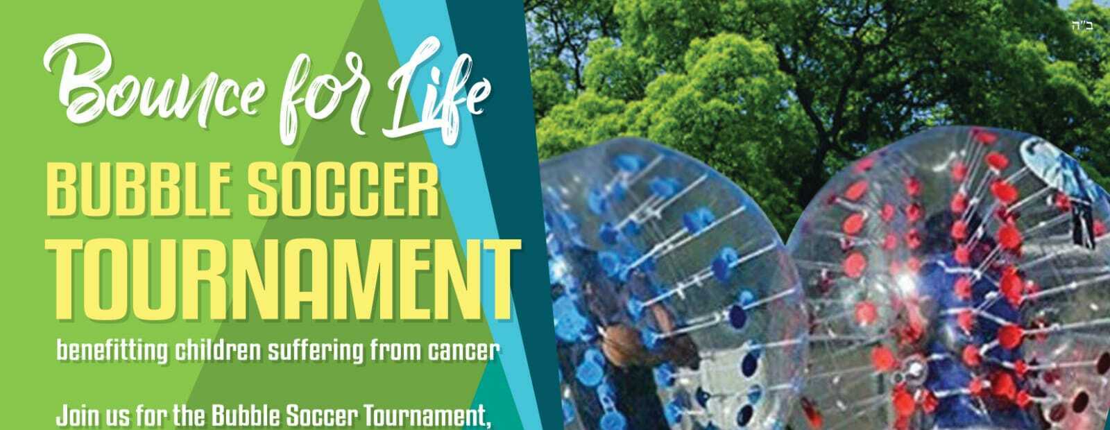 Bounce for Life - Bubble Soccer Tournament